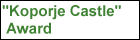 Koporje Castle Award